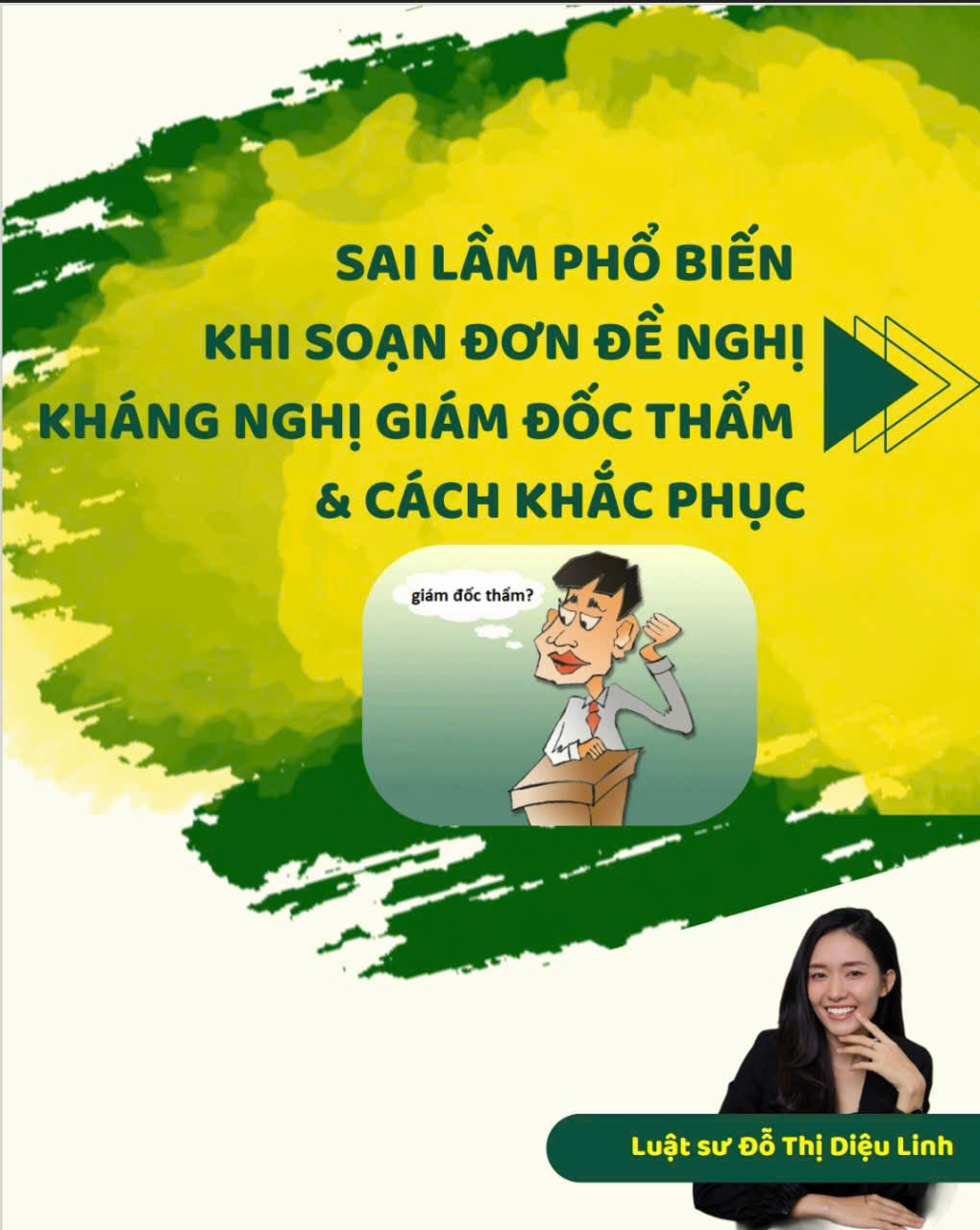 NHỮNG SAI LẦM PHỔ BIẾN TRONG ĐƠN ĐỀ NGHỊ KHÁNG NGHỊ GIÁM ĐỐC THẨM & CÁCH KHẮC PHỤC