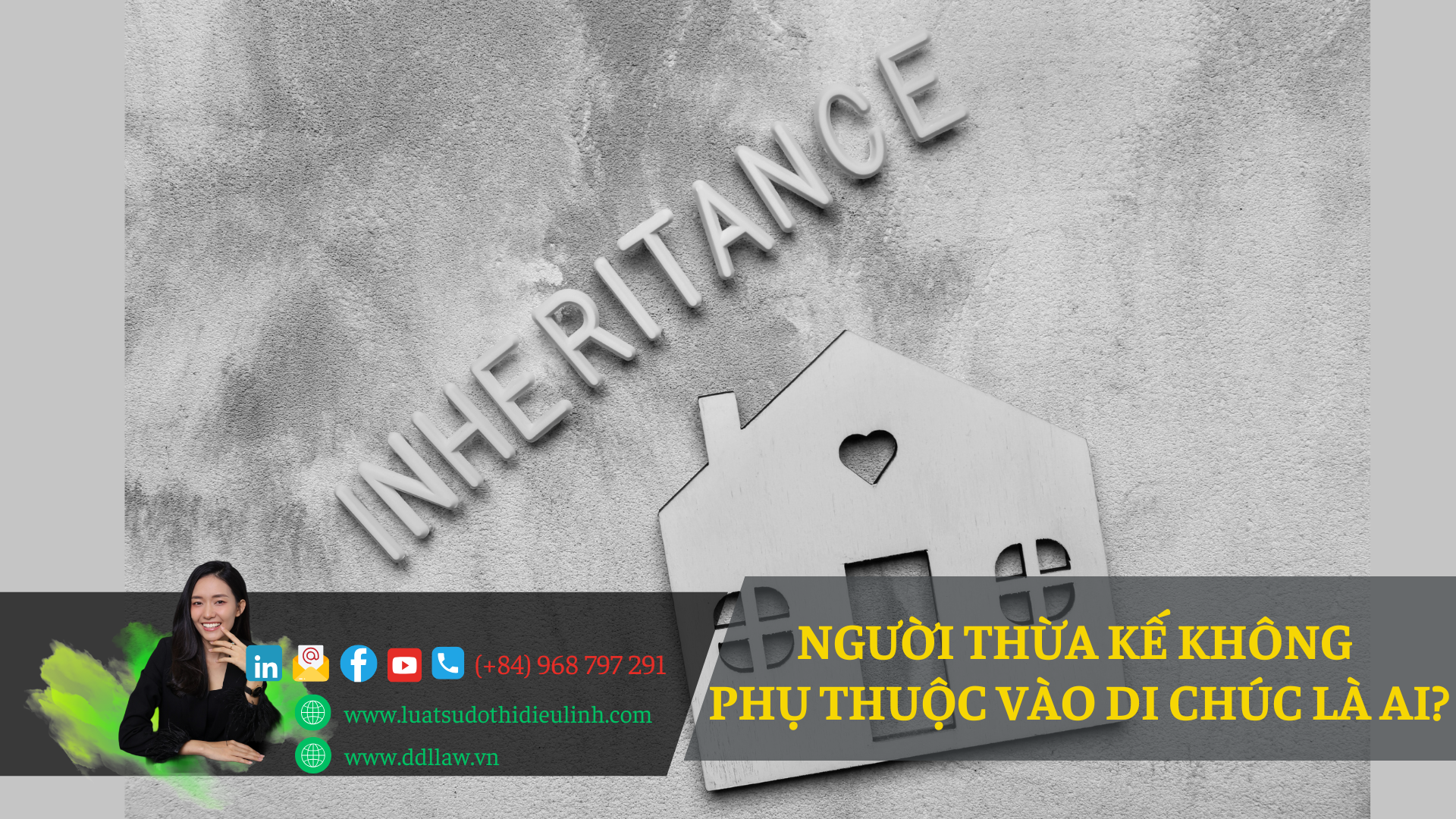 02 NHÓM NGƯỜI THỪA KẾ KHÔNG PHỤ THUỘC VÀO DI CHÚC BẠN CẦN BIẾT