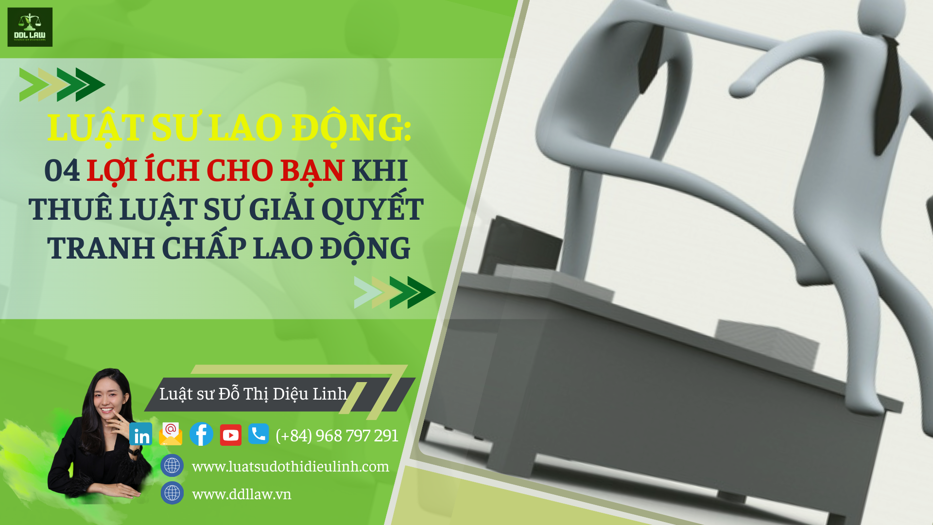LUẬT SƯ LAO ĐỘNG: 4 LỢI ÍCH KHI THUÊ LUẬT SƯ TRONG TRANH CHẤP LAO ĐỘNG